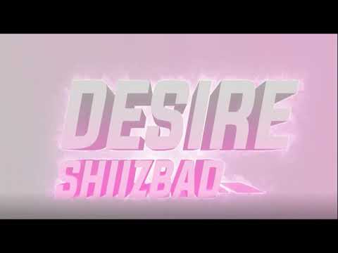 Shiizbad - Desire