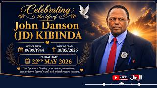 In Loving Memory of John Danson(JD)Kibinda
