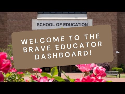 Welcome to the Brave Educator Dashboard!