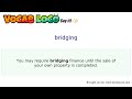 Bridging – English Pronunciation, Definition, Synonyms, Antonyms, Example Sentence