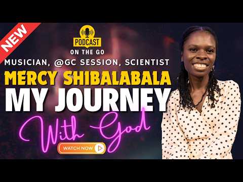 My Journey with God by Mercy Shibalabala (The Soloist)
