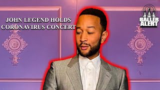 John Legend Holds Coronavirus Concert As Fans Are Forced To Practice Social Distancing