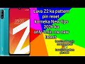 Lava Z2 ka pattern pin reset password