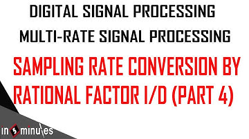 ModGen_Vid_53_Multi-rate Signal Processing_Sampling rate conversion by a Rational factor I/D (Part4)