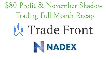 $80 Profit Trading Nadex 5 Minute Binary Options & November Shadow Trading Full Month Recap