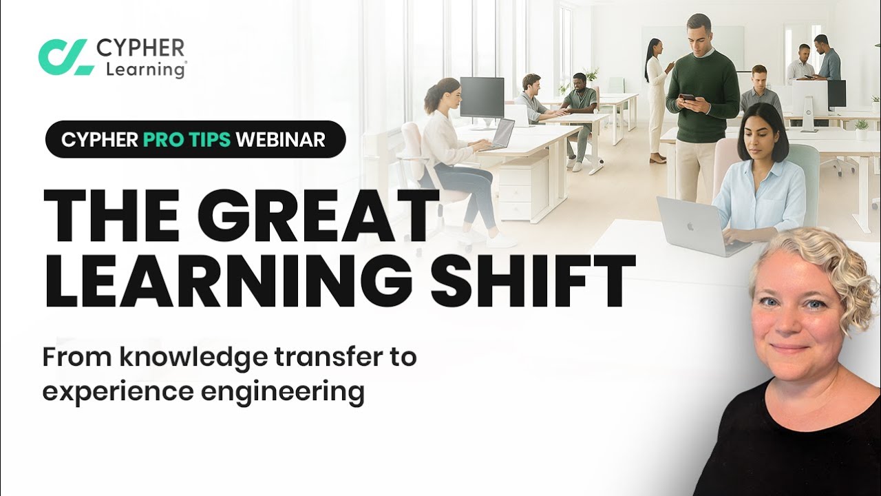 The great learning shift to experience engineering | CYPHER Pro Tips ...