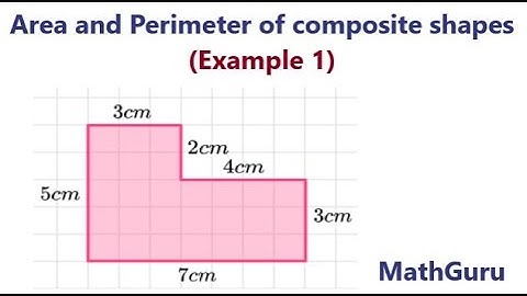 Area and Perimeter of Composite Shapes | Geometry | Grade 4 – 6 | Example 1
