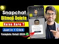 How To Remove Bitmoji from Snapchat | Snapchat Bitmoji delete kaise kare 2024 | Simple & Easy Steps✅