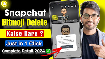 How To Remove Bitmoji from Snapchat | Snapchat Bitmoji delete kaise kare 2024 | Simple & Easy Steps✅