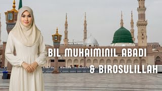 BIL MUHAIMINIL ABADI MAULA & BIROSULILLAH || Cover Alwa El Mabrukh