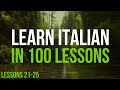 Learn Italian in 100 Lessons | Master Italian from Beginner to Advanced | Lesson 21-25