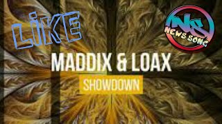 Maddix & Loax - Showdown