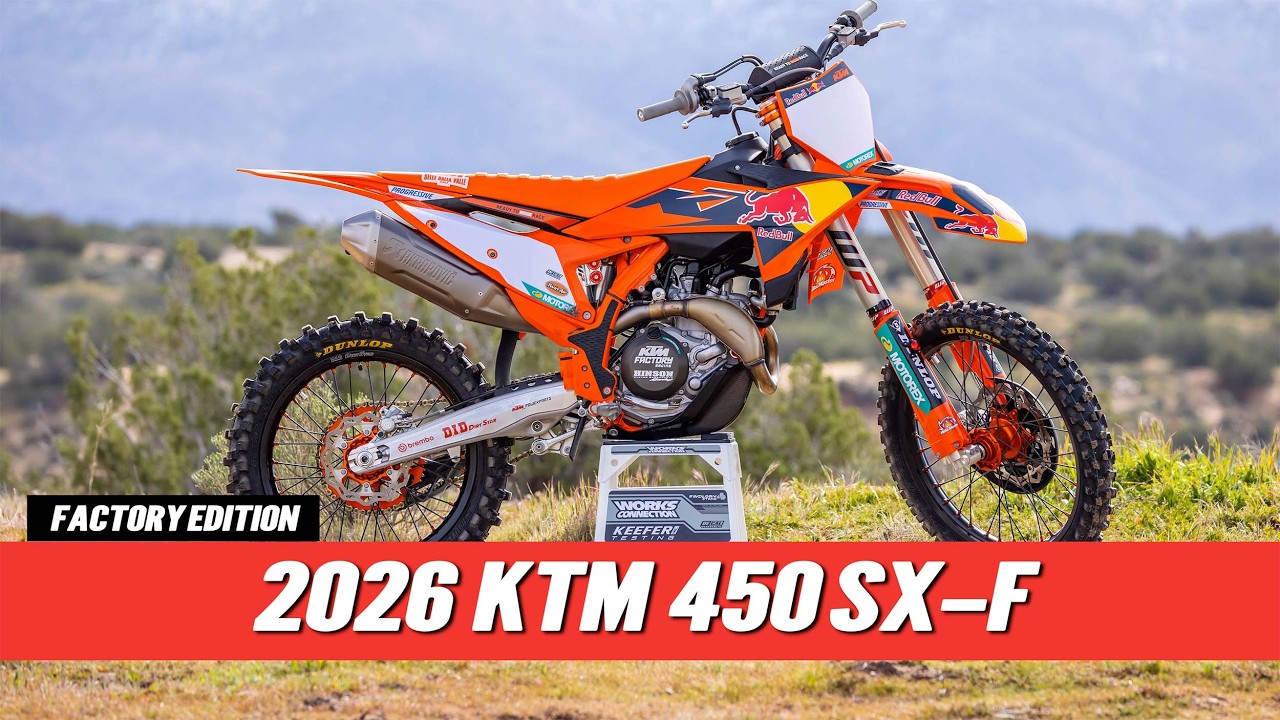 Racer X Films: 2026 KTM 450 SX-F Factory Edition