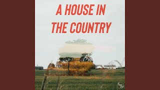 A House in the Country