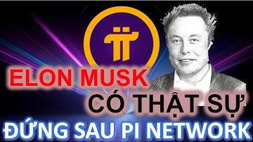 Elon Musk có thật sự đứng sau dự án Pi Netwrok #pinetwork #pi #picoin #coin #crypto #elonmusk