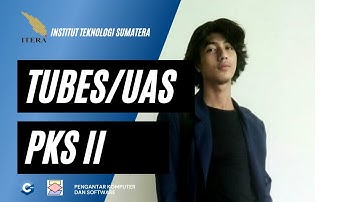 TUGAS BESAR/UAS PKS II INSTITUT TEKNOLOGI SUMATERA