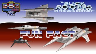 Fun Fact #9 - Buck Rogers in the 25th Century - Starfighter (Thunderfighter)