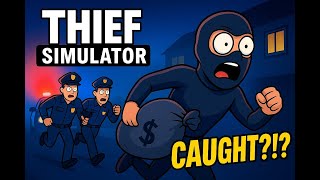 Steal, Sell, Upgrade — Thief Simulator eps 2