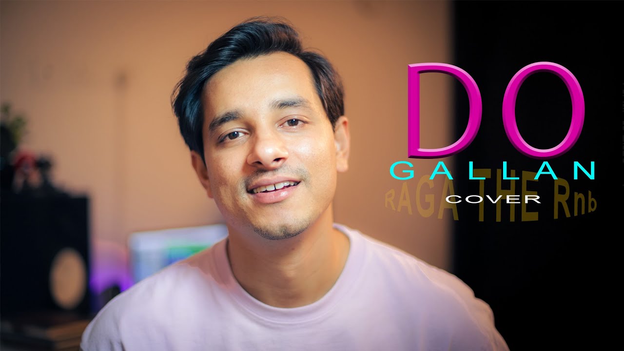 Do Gallan Cover Song Garry Sandhu YouTube