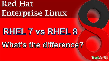 RHEL 7 vs RHEL 8 | RHEL 8 vs RHEL 7 | What is the difference | Tech Arkit