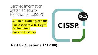 CISSP Certification Exam | Real Practice Questions & Answers | Part 8 (Q141-160)