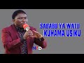 SABABU INAYO WAFANYA WATU KUHAMA USIKU MCH MUSA SHEKA