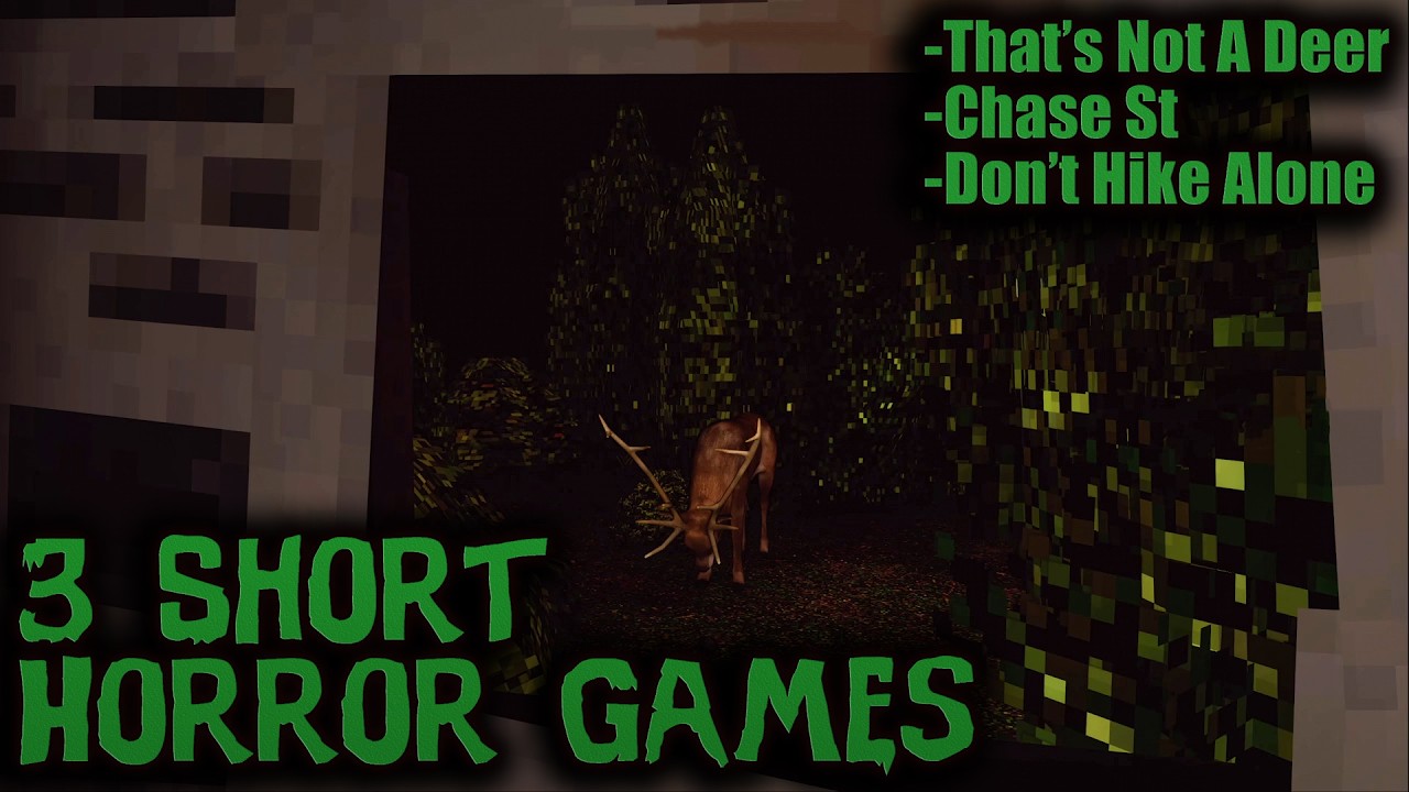 3 Short Horror Games #27 (That's Not A Deer, Chase St, Don't Hike Alone)