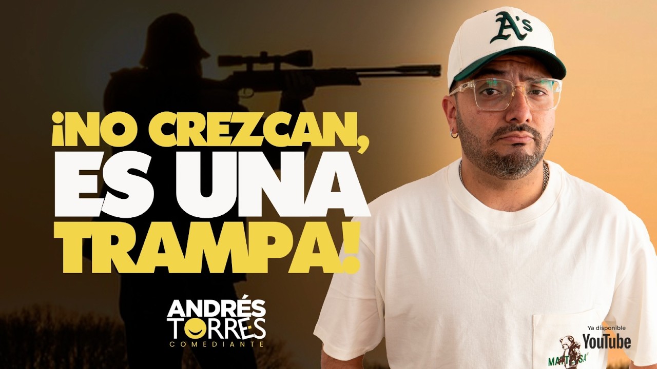¡No Crezcan, es una trampa!- Andres Torres