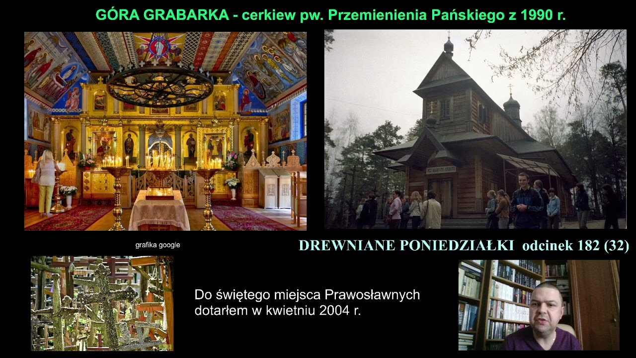 GRABARKA - cerkiew pw. Przemienienia Pańskiego, odbudowana w 1990 r.