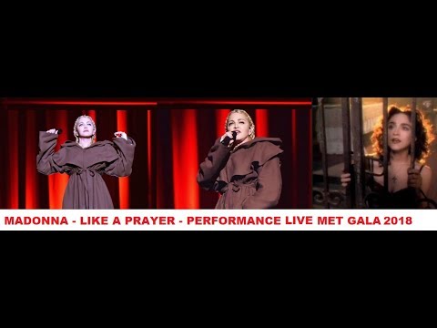 Madonna Performs &quot;Like a Prayer&quot; Live at the Met Gala 2018