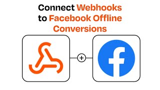 How to connect Webhooks to Facebook Offline Conversions - Easy Integration