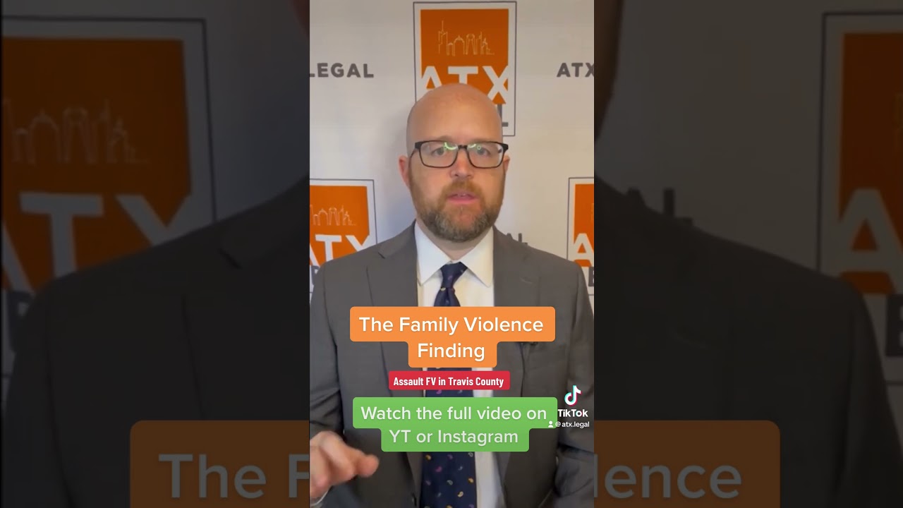 The family violence finding in Travis County Texas 