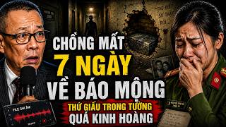 Download Lagu Chồng Mất 7 Ngày Về Báo Mộng, Nữ Thiếu Tá Đập Tường Phát Hiện Bí Mật Động Trời | Tâm Sự Đêm Khuya