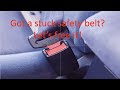 How to free and fix a stuck safety belt buckle