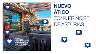 Nuevo Ático Zona Príncipe de Asturias | Inmobiliaria Abad