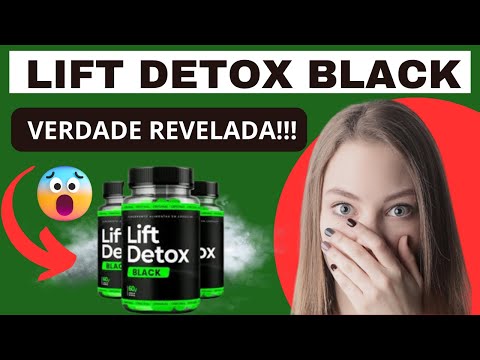 Lift Detox Black Funciona?((GOLPE?)LIFT DETOX BLACK RESENHA–LIFT DETOX BLACK-Lift Detox Black É Bom?