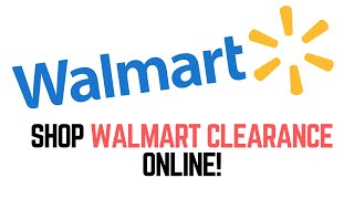 Shopping Walmart Clearance Online