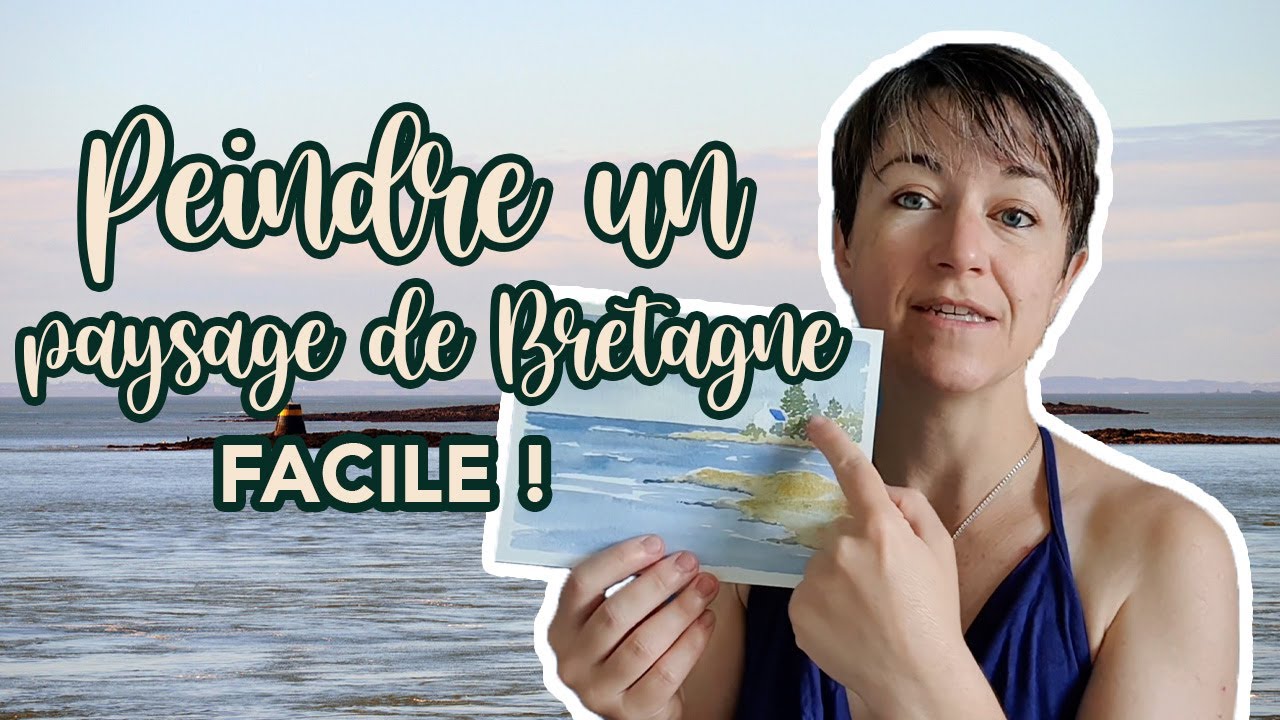 Tuto aquarelle facile : Peindre un paysage Breton