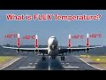 What is FLEX TEMPERATURE? Explained by "Captain" Joe