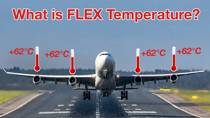 Die Bedeutung der Flex-Temperatur im Flugzeug – Erklärt von Captain Joe