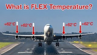 What is FLEX TEMPERATURE? Explained by "Captain" Joe screenshot 5