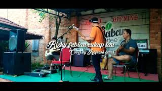 Rizky febian cukup tau cover by slow motion band
