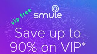 Smule Vip Free