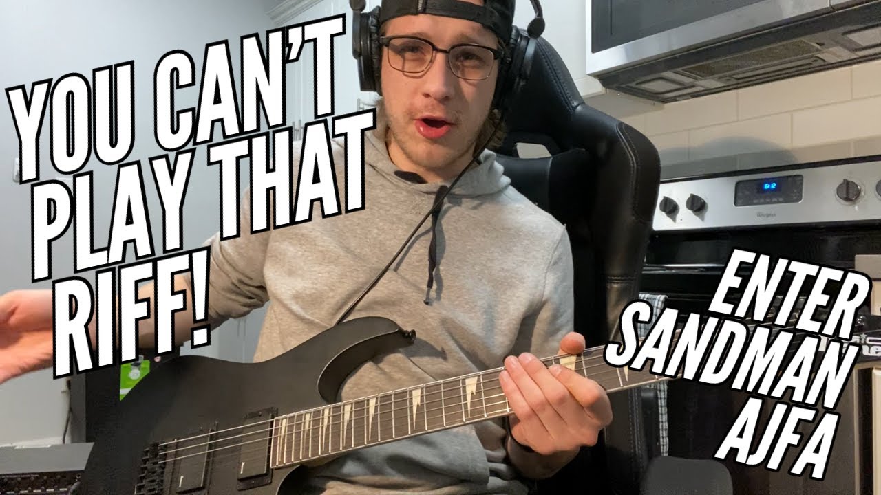 You Can't Play That Riff! Ep.5 Enter Sandman AJFA