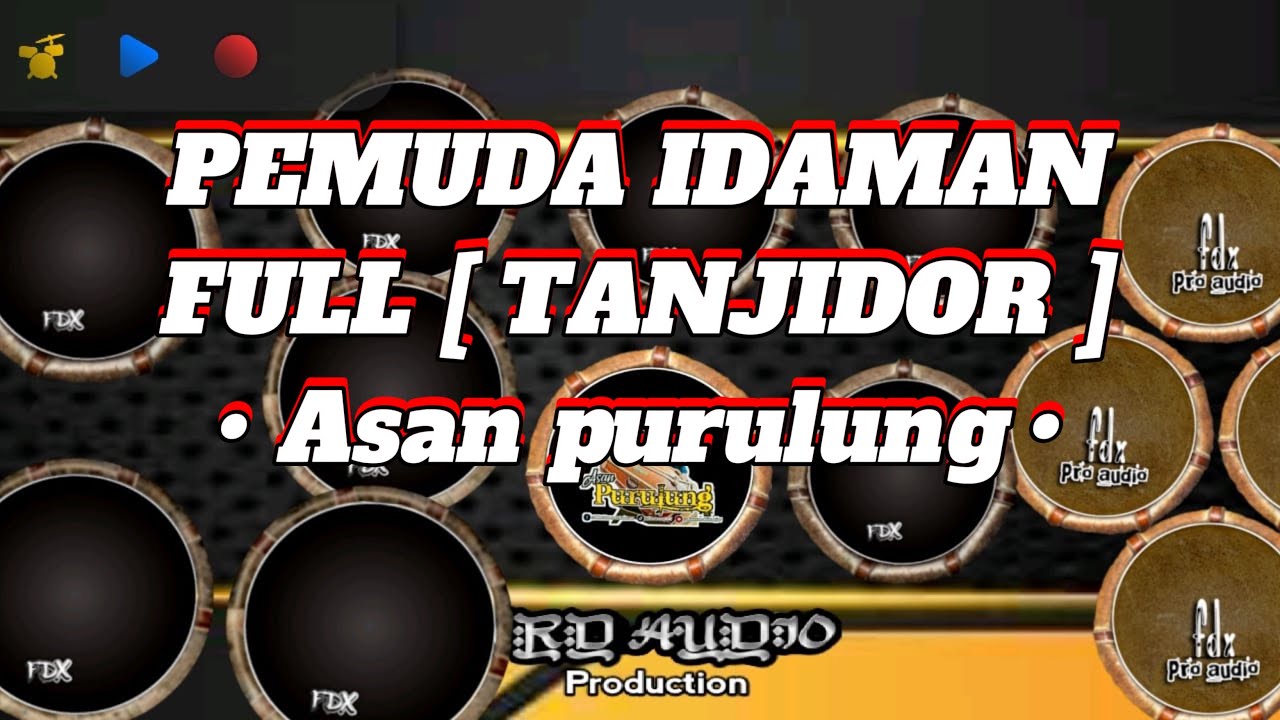 PEMUDA IDAMAN [ FULL TANJIDOR ] ALAH GEUNAH DULUR TikTok • SansanGN •