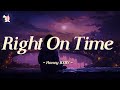 Honey Bxby - Right On Time | Lyrics