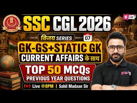 SSC CGL 2026 | SSC CGL GK GS Classes 2026 | SSC CGL GK GS Practice Set | SSC CGL GK GS by Sahil Sir