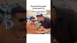Nicest french waiter in paris 😂🇫🇷