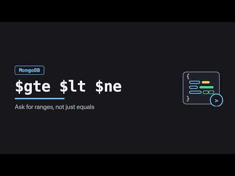 MongoDB Comparison Operators: $gt, $gte, $lt, $lte and $ne