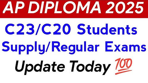 AP DIPLOMA 2025 C23/C20 Supply/Regular Exams Update Today 💯 | AP Diploma C23/C20 Exams 2025